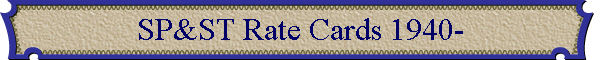 SP&ST Rate Cards 1940-
